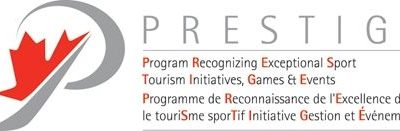 Sport Tourism Industry honoured at 12th Annual Canadian Sport Tourism Alliance’s PRESTIGE Awards