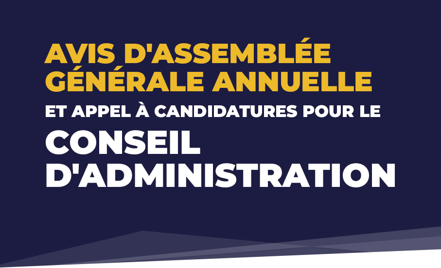 Notice of Annual General Meeting & Call for Nominations to the Board of Directors